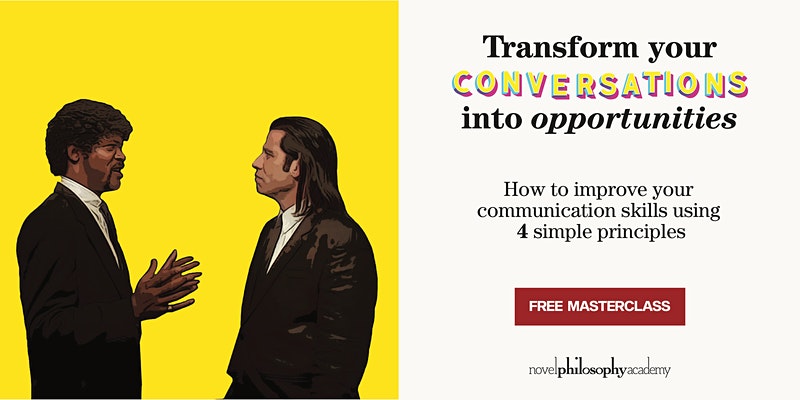 How To Transform Conversations Into Opportunities by Novel Philosophy Academy